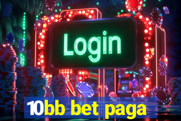 10bb bet paga